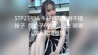   贵在真实露脸性爱特别会骚叫的长发苗条美眉抠两下就流水脱光全程主动