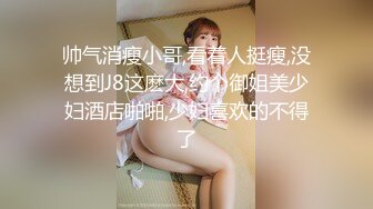 非常听话的超嫩女友口活完还可以颜射