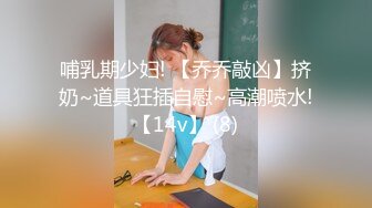 10分淫荡眼镜骚妹！假屌爆菊双洞齐插！大白美臀骑乘位