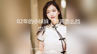 【反差魅婊】超多漂亮淫妹淫妻淫女友啪啪口交甄选靓妹舔肉棒 淫荡啪啪  深喉内射篇