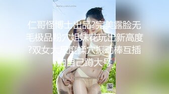 高颜值长相清纯妹子【怡洋小师妹】撩起裙子跳蛋塞逼，拉扯震动呻吟娇喘很是诱惑喜欢不要错过