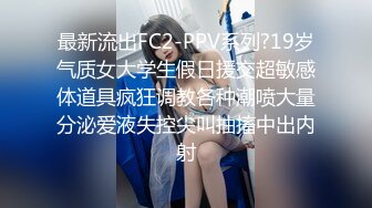 玲珑小巧，性欲极强！【唐婉】假JJ 瓶子 黄瓜，各种道具，插到喷，明明可以靠颜值，非要拼技术 (4)