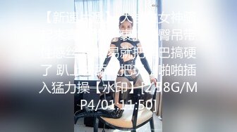 漂亮美女吃鸡啪啪 啊啊爸爸操的好舒服 使劲操我小骚逼 好棒啊 骚逼好舒服 爽叫不停 被操了两次路都走不动了真耐操