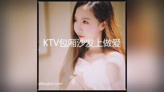 网红少女 青春靓丽美少女下海之路 提莫 约拍之旅性爱体验 情趣诱惑肏起来就是带劲 后入才是王道