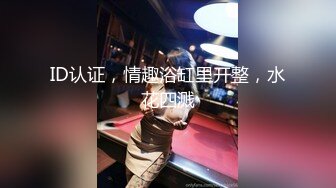 “狗狗给主人爸爸舔棒棒” 贵州老表调教高中生母狗表妹  乱伦车震 差点被发现！精彩乱伦