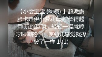 真实约炮 zhuodetwi 反差学生妹，211大三校花，极品美女最完美的镜头，无套内射，精彩佳作