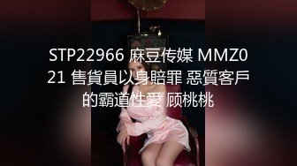 酒店约炮姐妹花 极品长腿美妇 姐姐伺候男主妹妹忍不住自慰摸穴