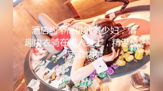 顶级豪乳女神【凯瑟琳】天使颜值酥软大奶~假鸡巴自慰插出白浆【201V】 (183)