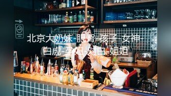 【新片速遞】2022-5-14酒店安防摄像头❤偷拍颜值学妹和体育系男友开房还带着成人用品边做边抽，贴脸拍视频