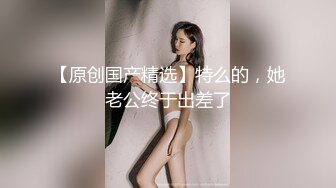 清纯36D小女友，乖巧一脸呆萌，居家操嫩逼，深喉吃屌，主动骑乘位，爽到了，娇喘呻吟浪叫大声