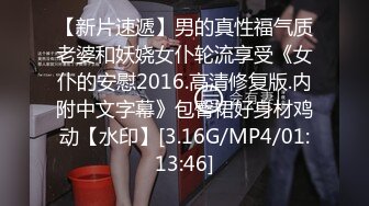 家庭攝像頭破解強開TP偷拍老公78毛剃光了老婆幫忙檢查乾淨不然後舔硬了主動騎上去做運動內射好風騷的人妻