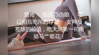 泄密流出坑闺蜜系列女室友偷拍玩抖音的研究生学姐洗澡