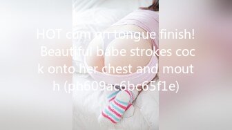 HOT cum on tongue finish! Beautiful babe strokes cock onto her chest and mouth (ph609ac6bc65f1e)